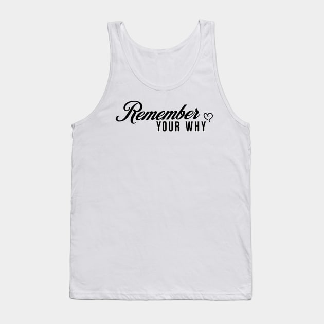 Remember Your Why Raspberry Sorbet Tank Top by Space Monkeys NFT